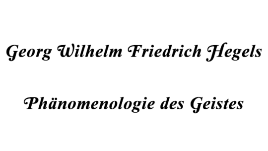 Hegel (III) – Primer momento: la conciencia
